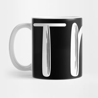 TMI Mug